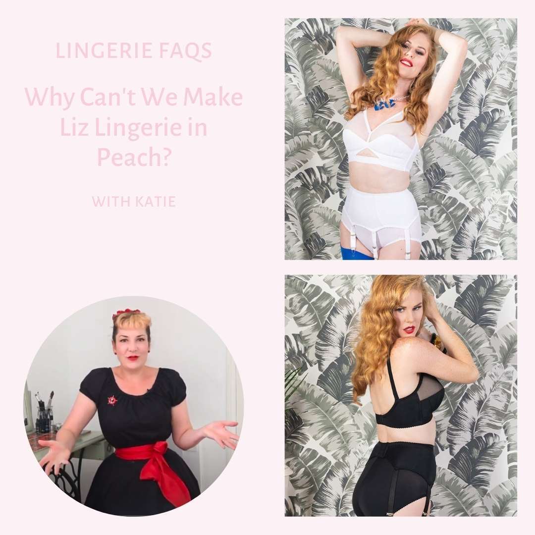 Why Can't We Make Our Liz Lingerie in Peach? (but can make it in white) - What  Katie Did